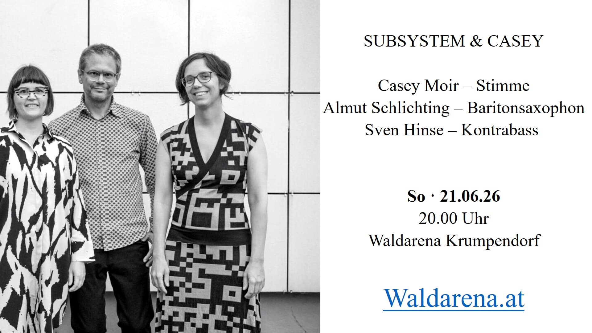 So., 21.06., 20:00 Uhr: Subsystem & Casey Moir: Casey Moir – Stimme, Almut Schlichting – Baritonsaxophon, Sven Hinse – Kontrabass