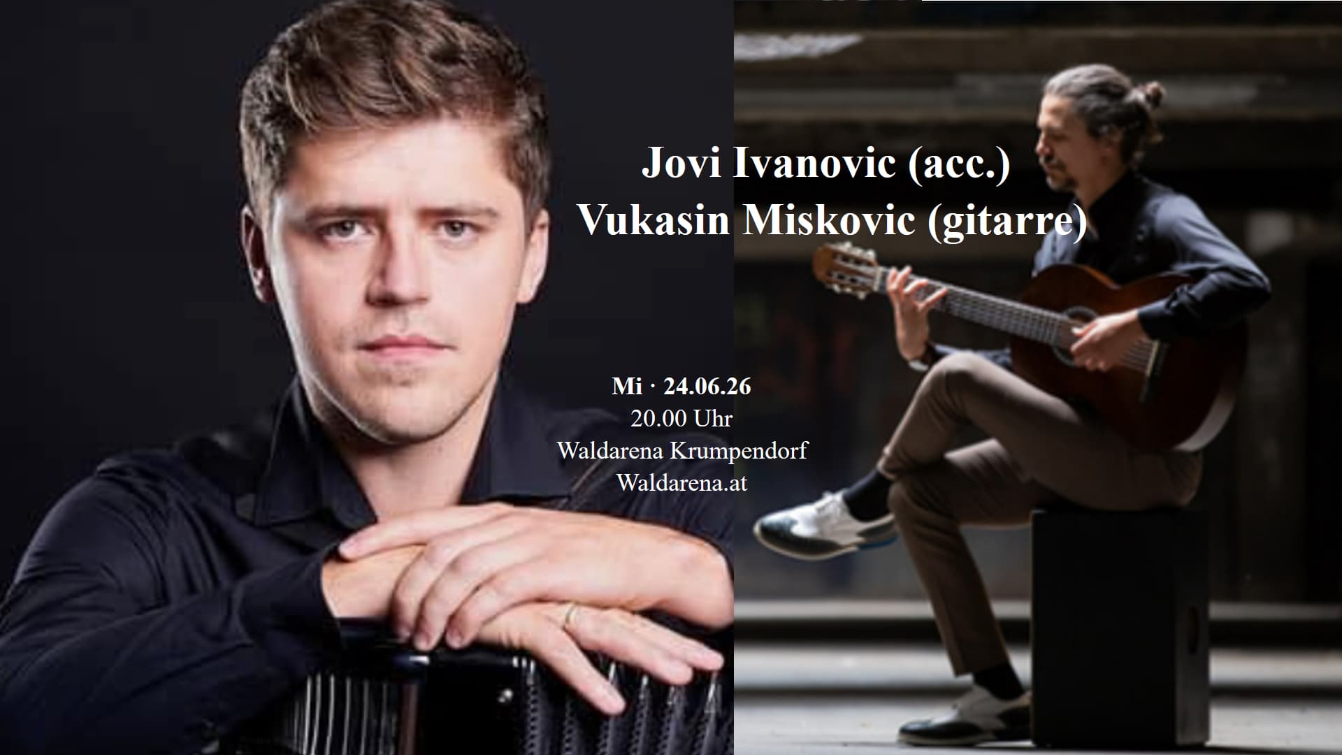 Mi.,24.06., 20:00 Uhr: Jovi Ivanovic (acc.) & Vukasin Miskovic (gitarre)