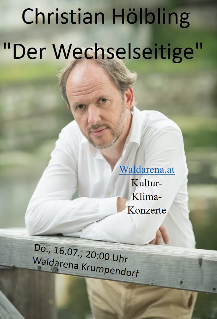 16.07., 20.00 Uhr: Christian Hölbling