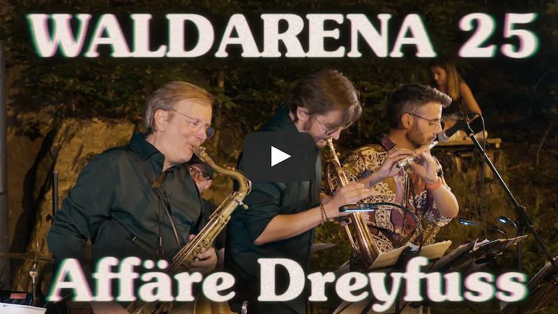 Affäre Dreyfuss - Waldarena'25